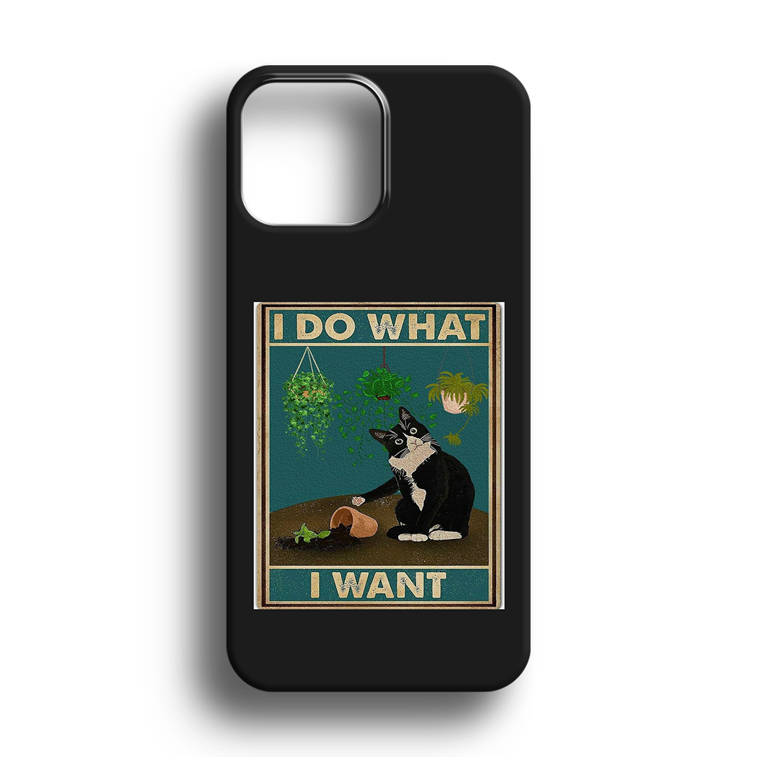 I Do What Premium Telefon Kılıfı - 554